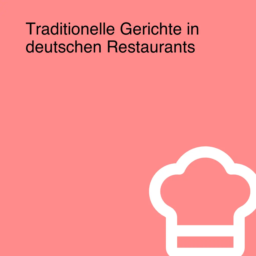 Traditionelle Gerichte in deutschen Restaurants