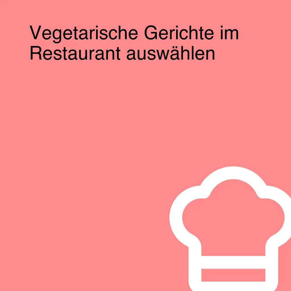 Vegetarische Gerichte im Restaurant auswählen