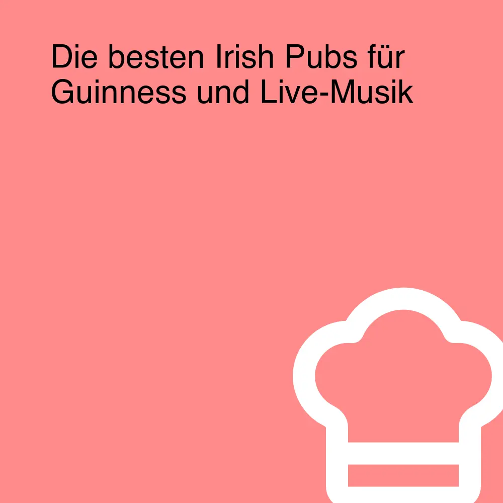 Die besten Irish Pubs für Guinness und Live-Musik