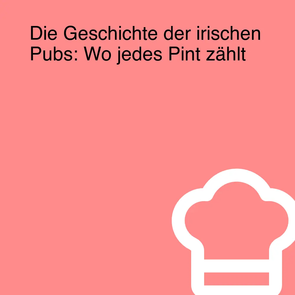 Die Geschichte der irischen Pubs: Wo jedes Pint zählt Die Geschichte der irischen Pubs: Wo jedes Pint zählt