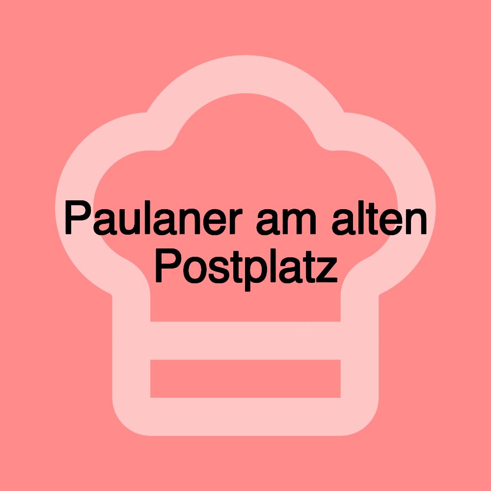 Paulaner am alten Postplatz