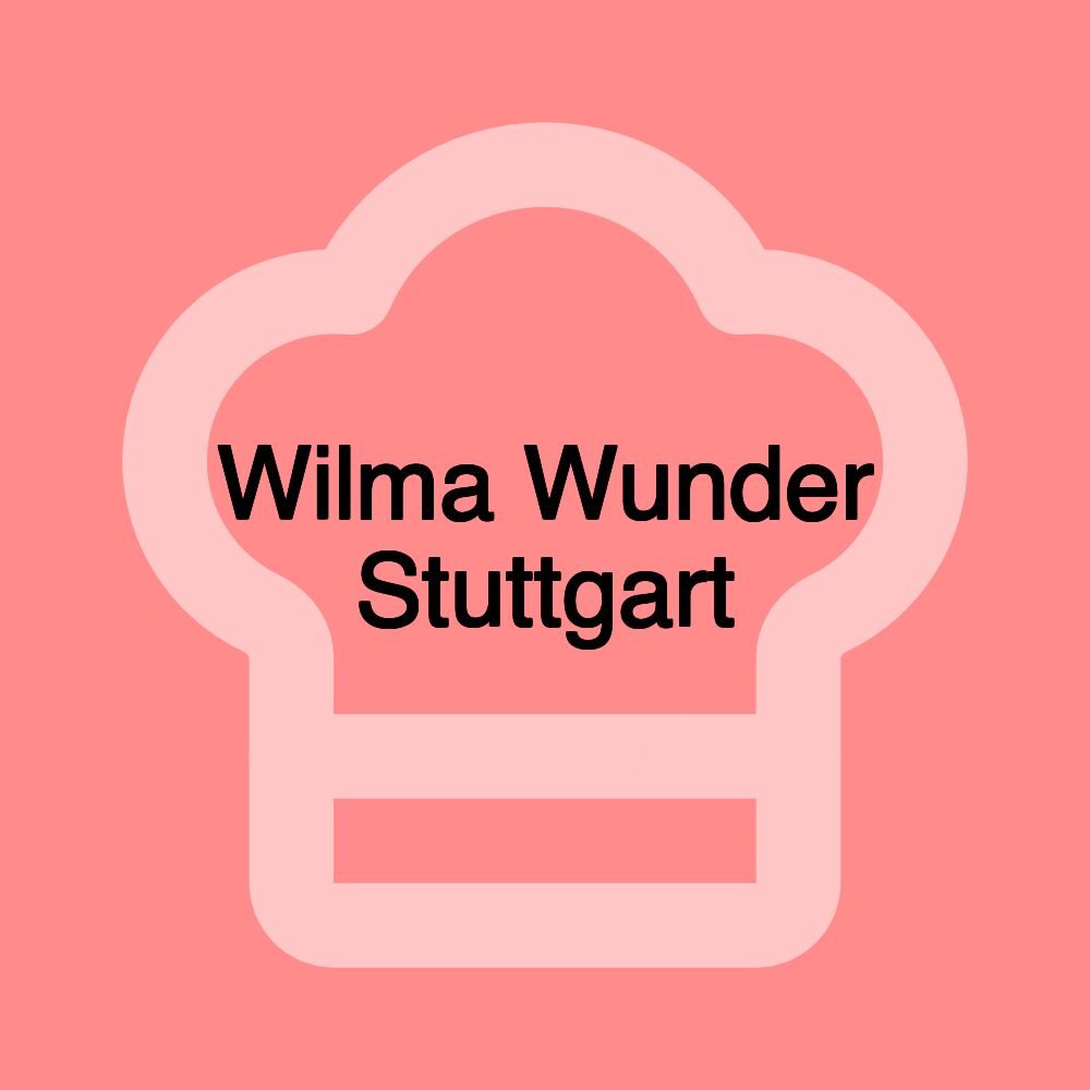 Wilma Wunder Stuttgart