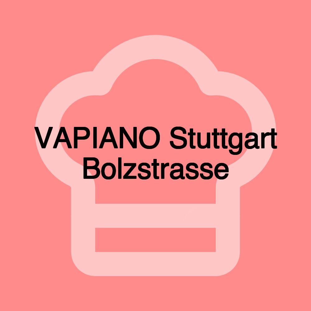 VAPIANO Stuttgart Bolzstrasse