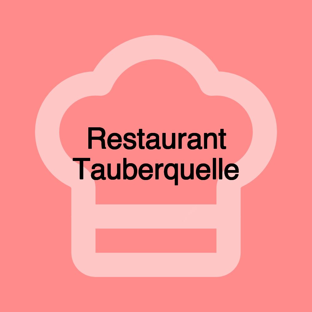 Restaurant Tauberquelle