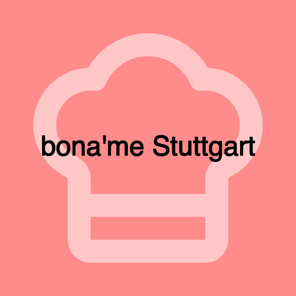 bona'me Stuttgart