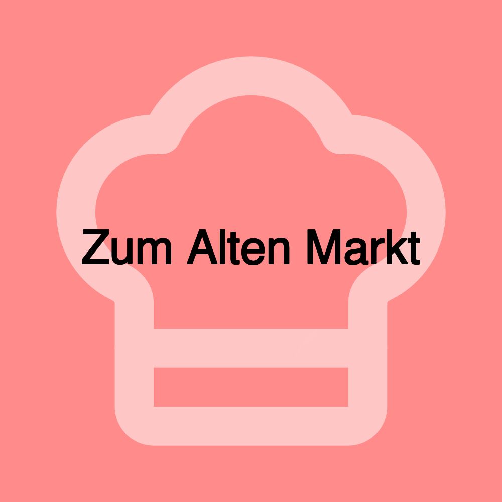 Zum Alten Markt