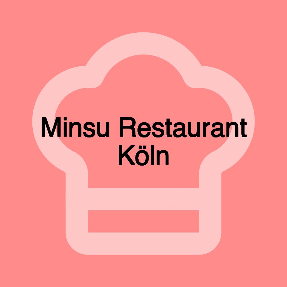 Minsu Restaurant Köln