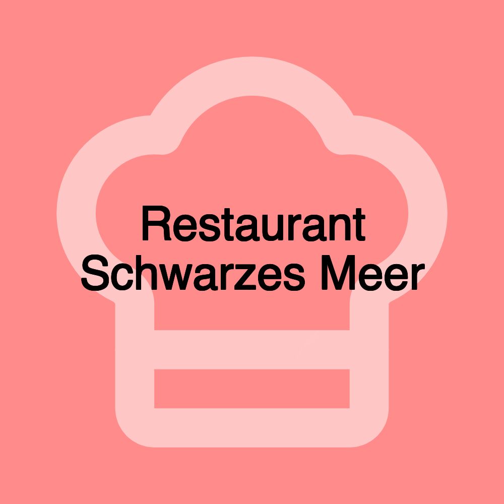 Restaurant Schwarzes Meer