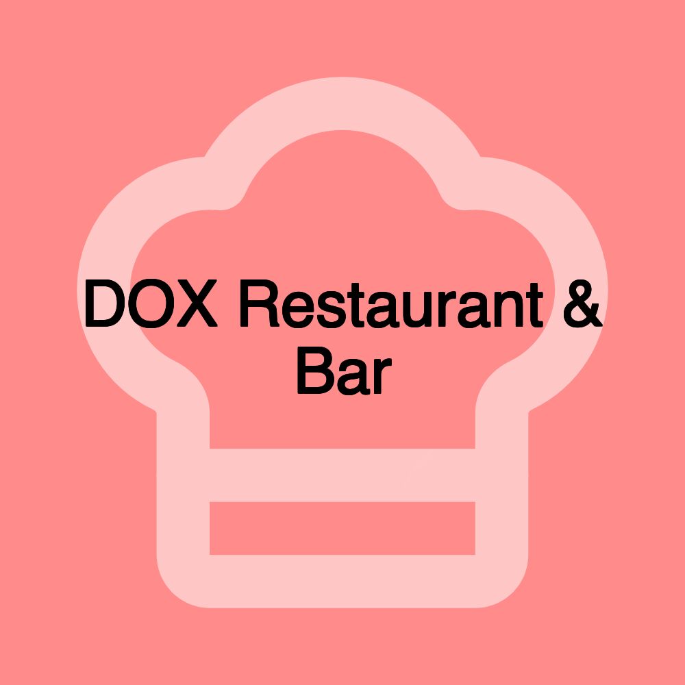 DOX Restaurant & Bar