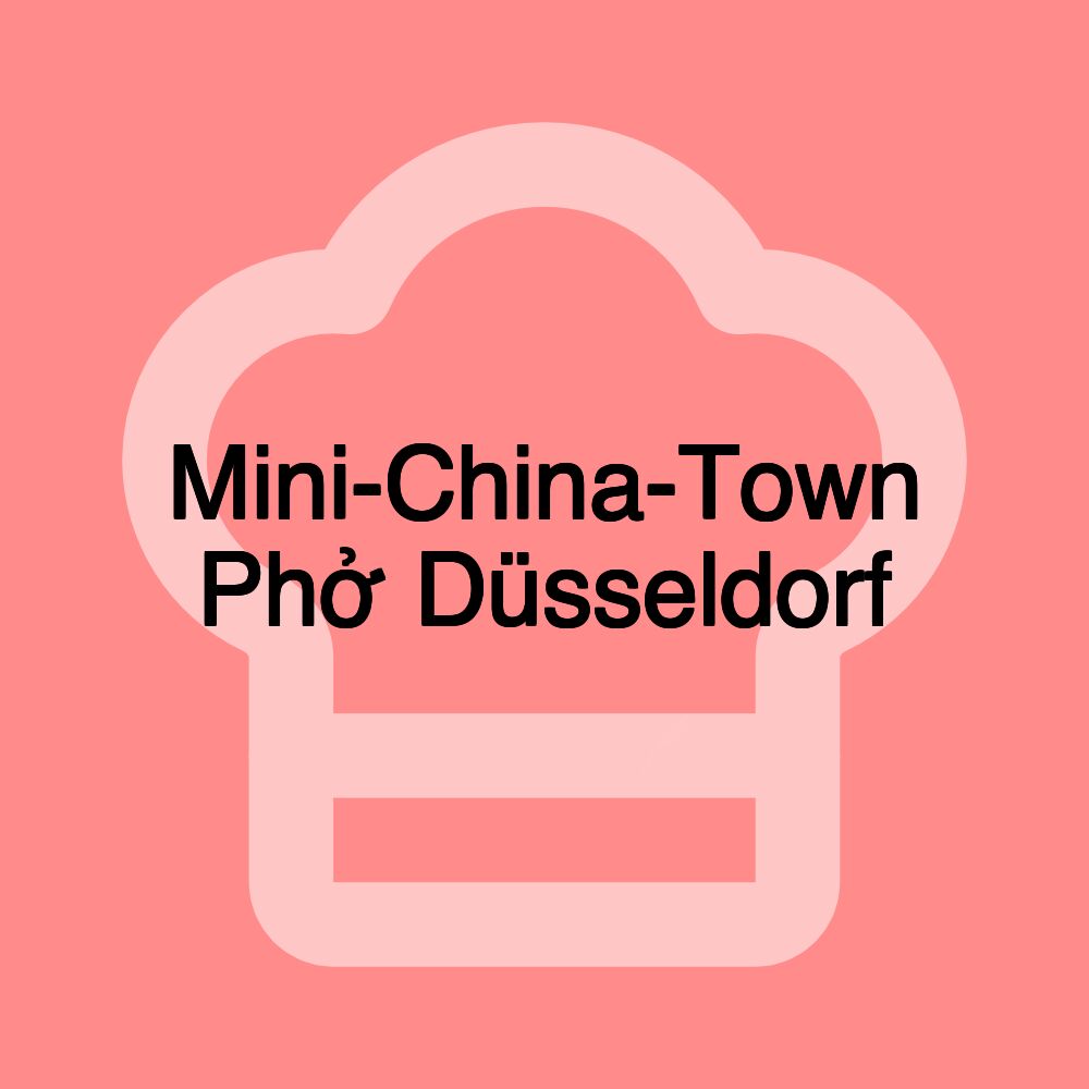 Mini-China-Town Phở Düsseldorf