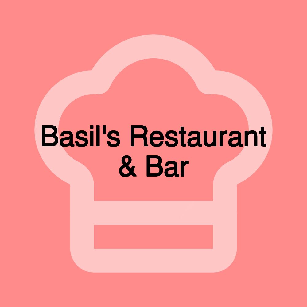 Basil's Restaurant & Bar