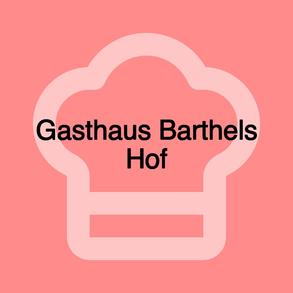 Gasthaus Barthels Hof