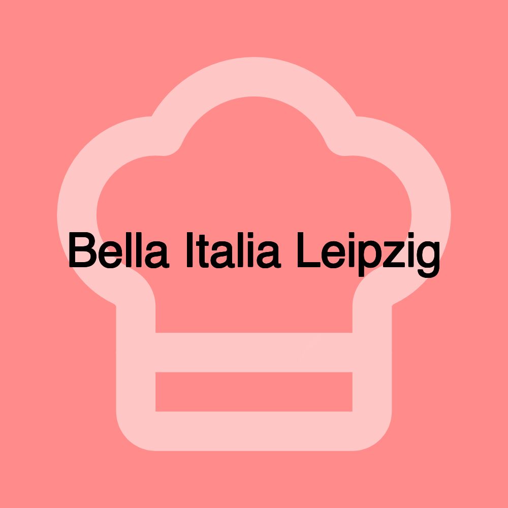 Bella Italia Leipzig