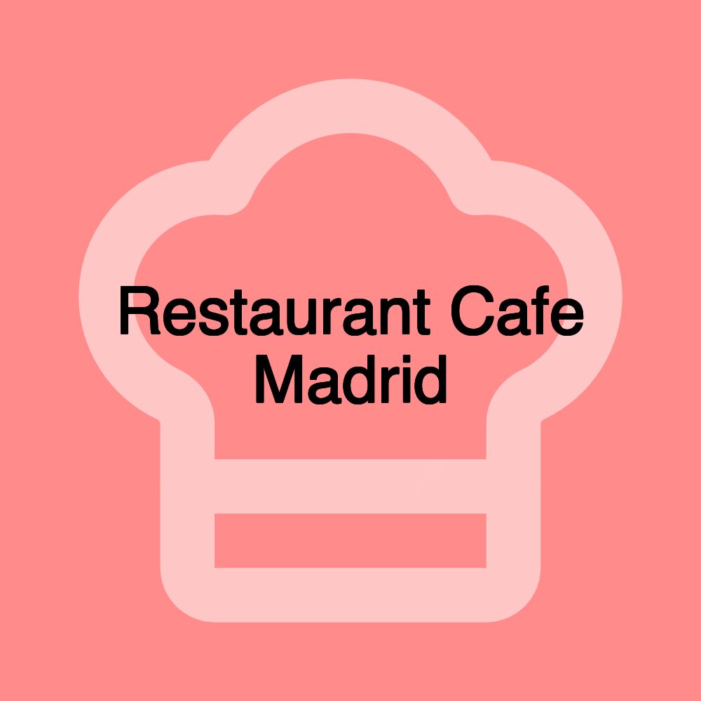 Restaurant Cafe Madrid