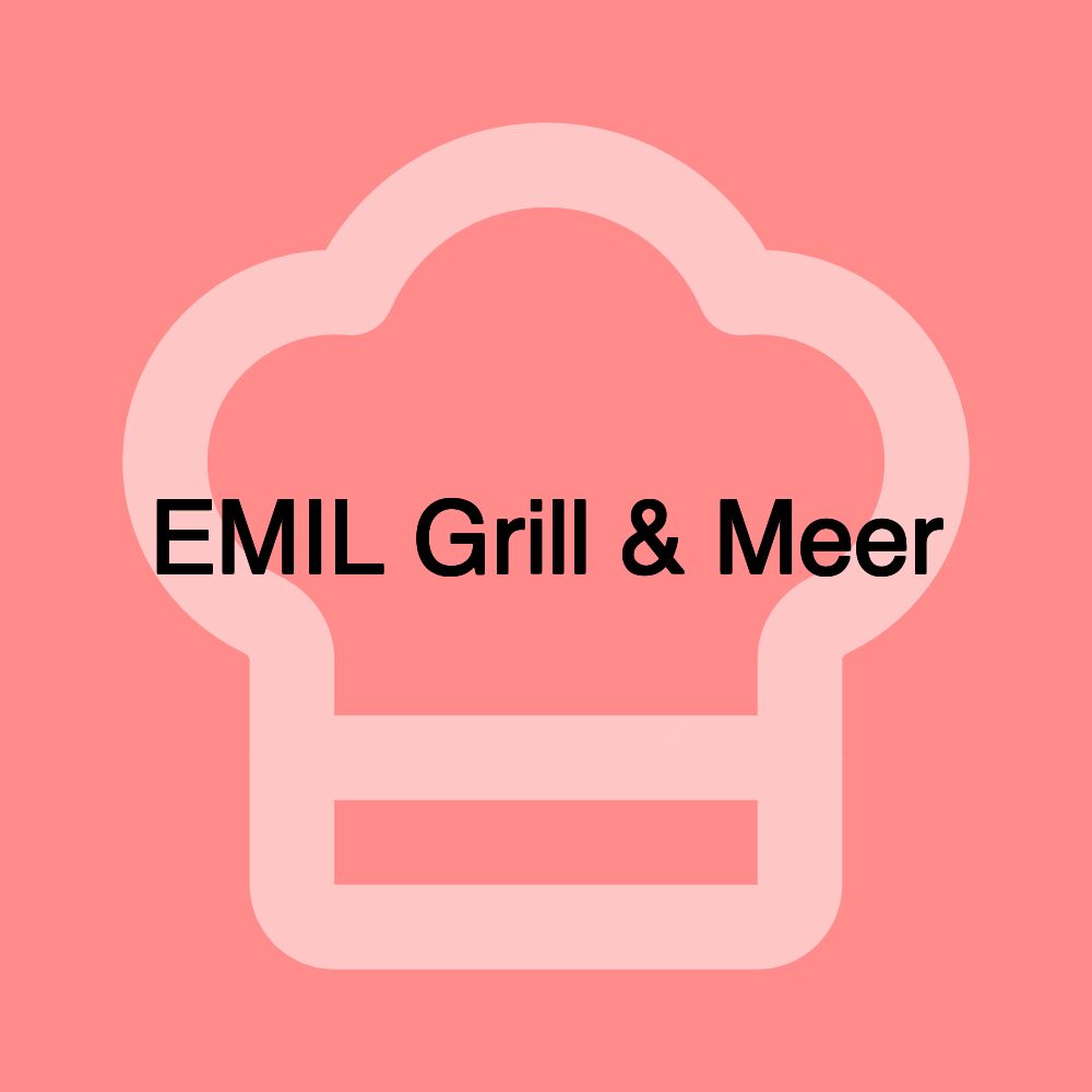 EMIL Grill & Meer