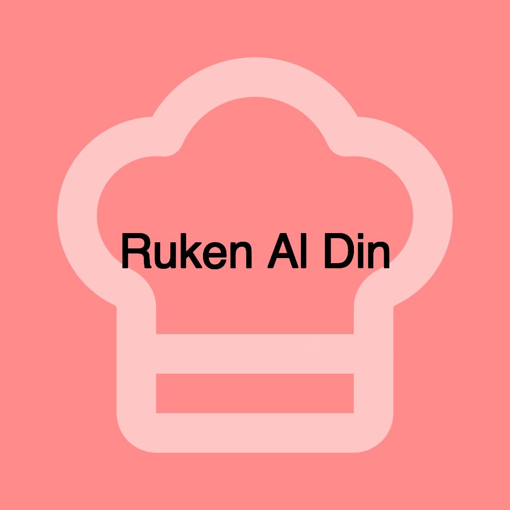 Ruken Al Din