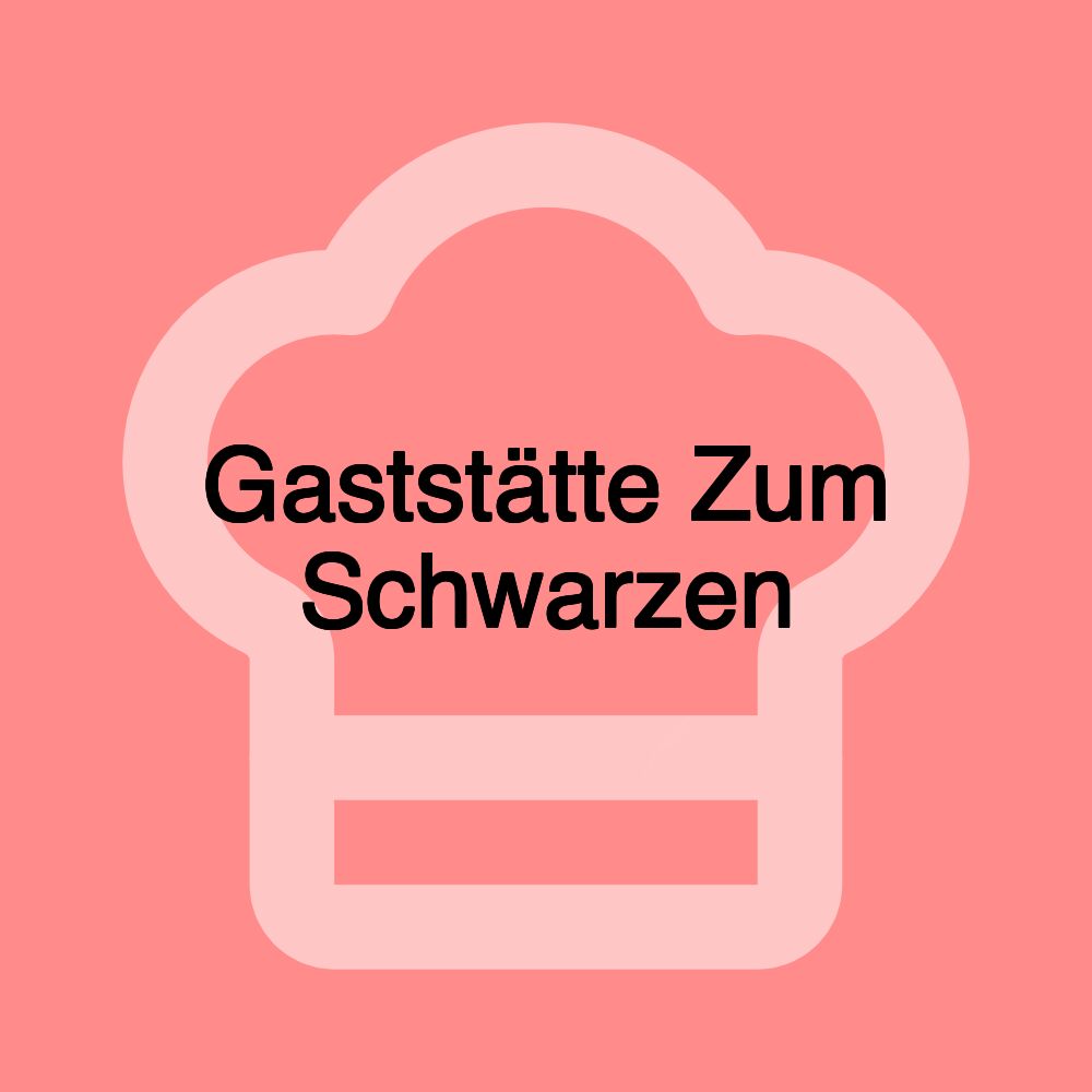 Gaststätte Zum Schwarzen