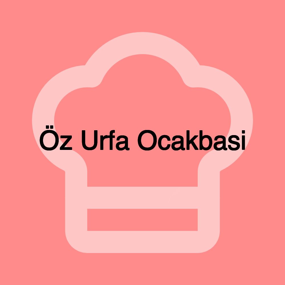 Öz Urfa Ocakbasi