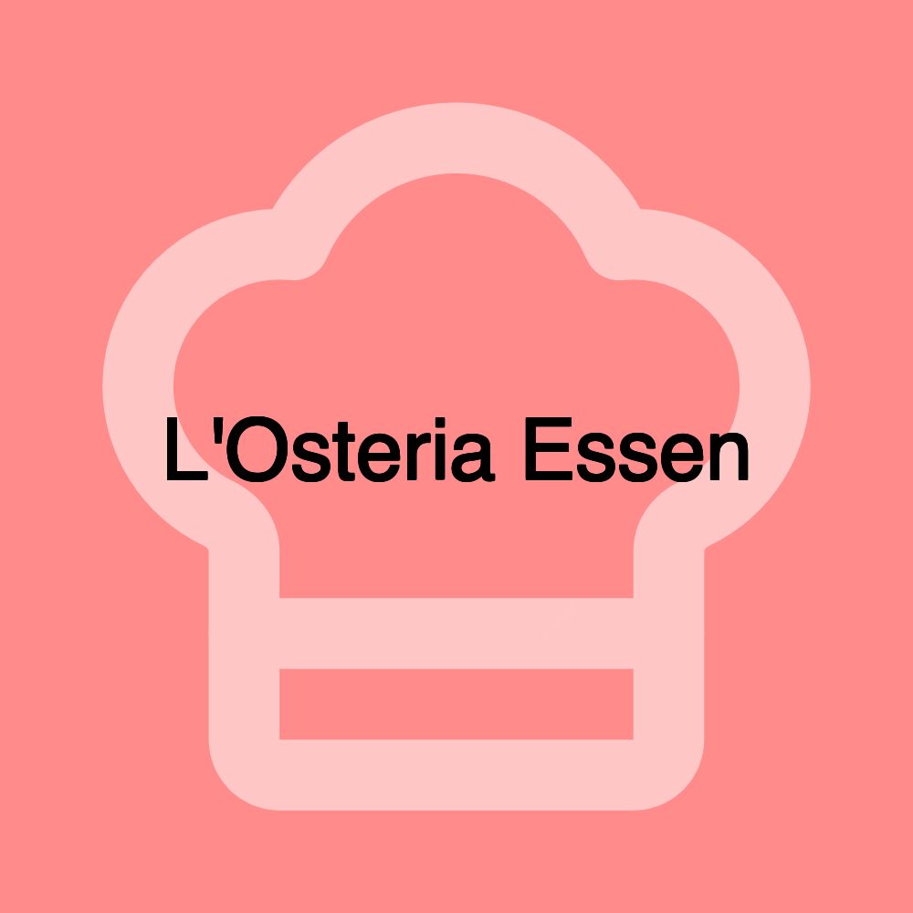 L'Osteria Essen