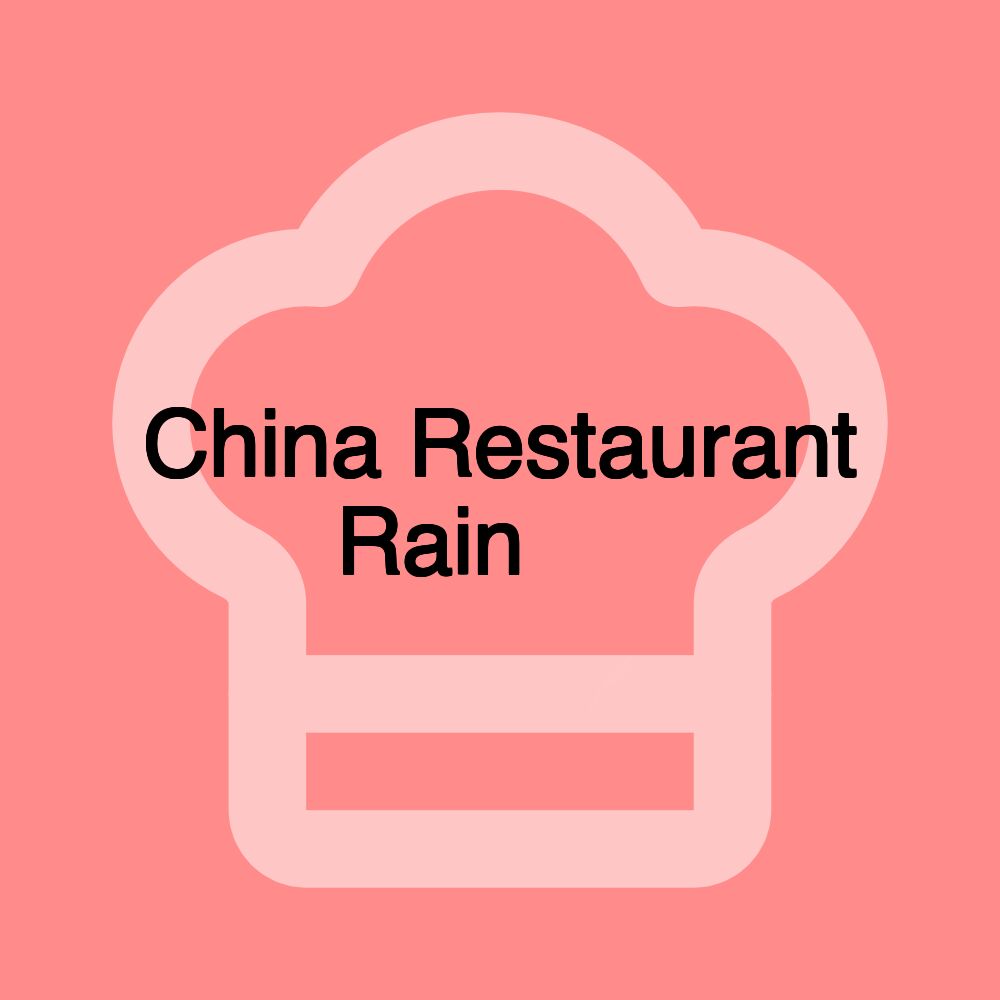 China Restaurant Rain 雨巷