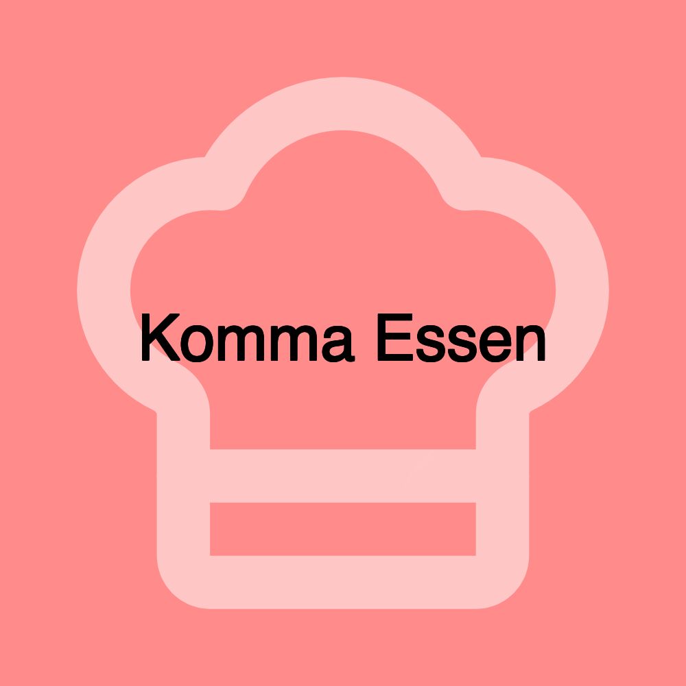 Komma Essen