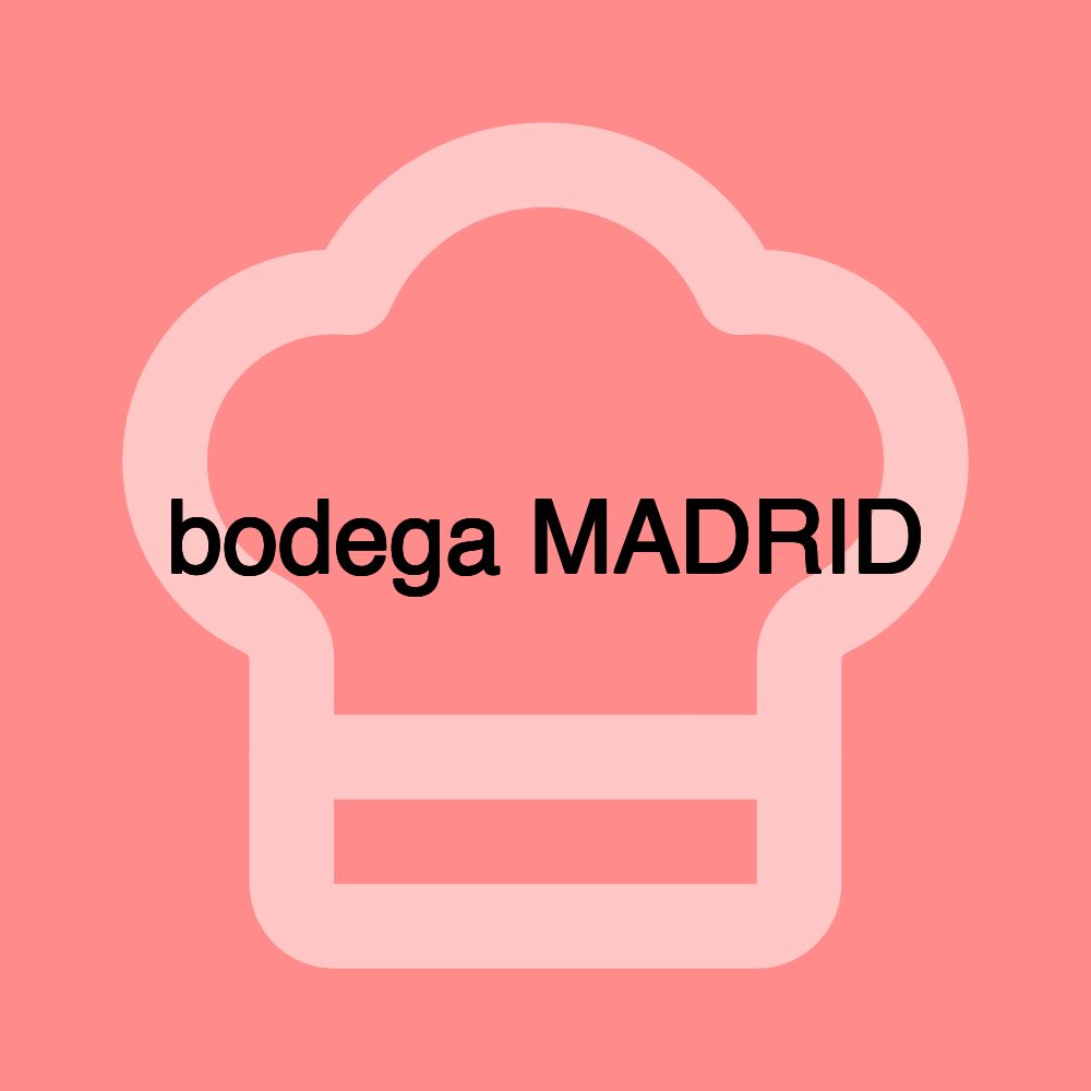 bodega MADRID