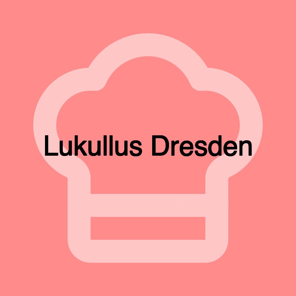 Lukullus Dresden