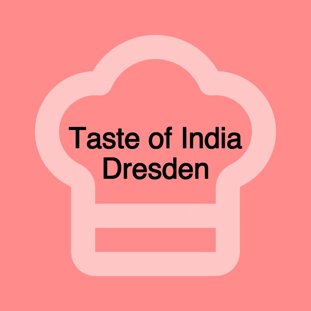 Taste of India Dresden