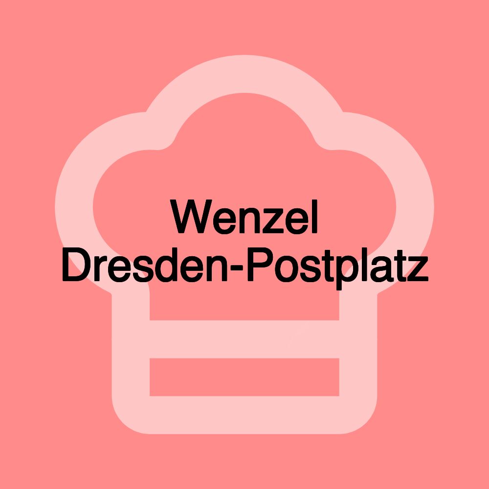 Wenzel Dresden-Postplatz