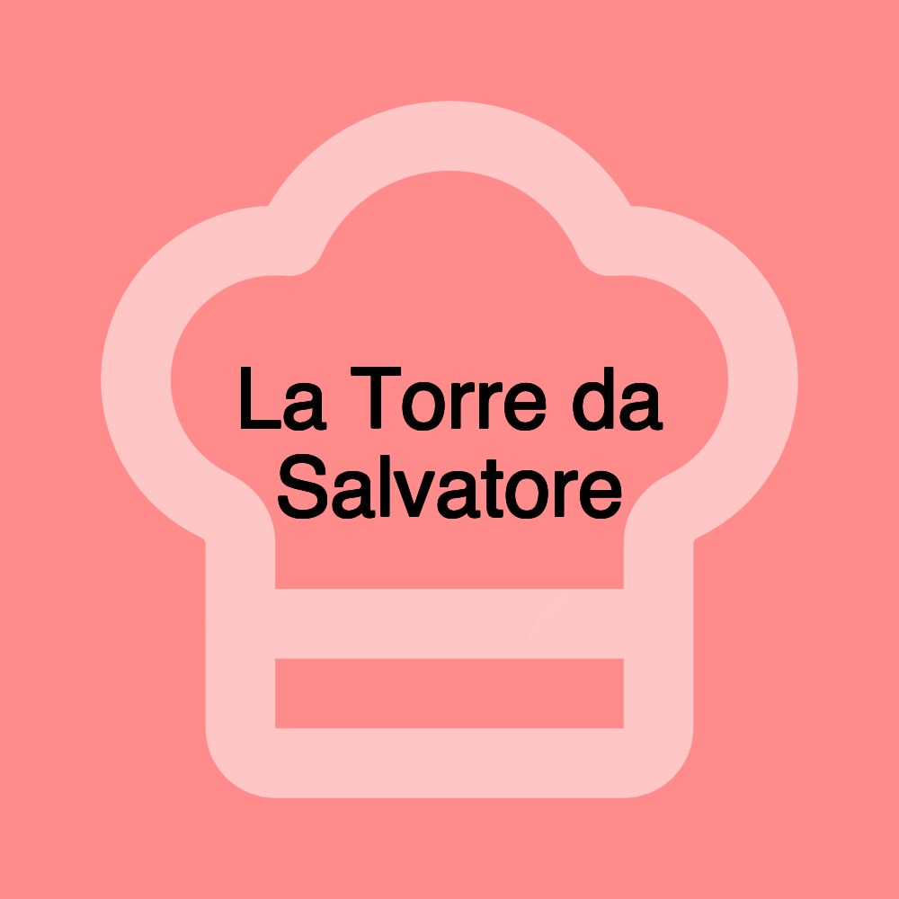 La Torre da Salvatore