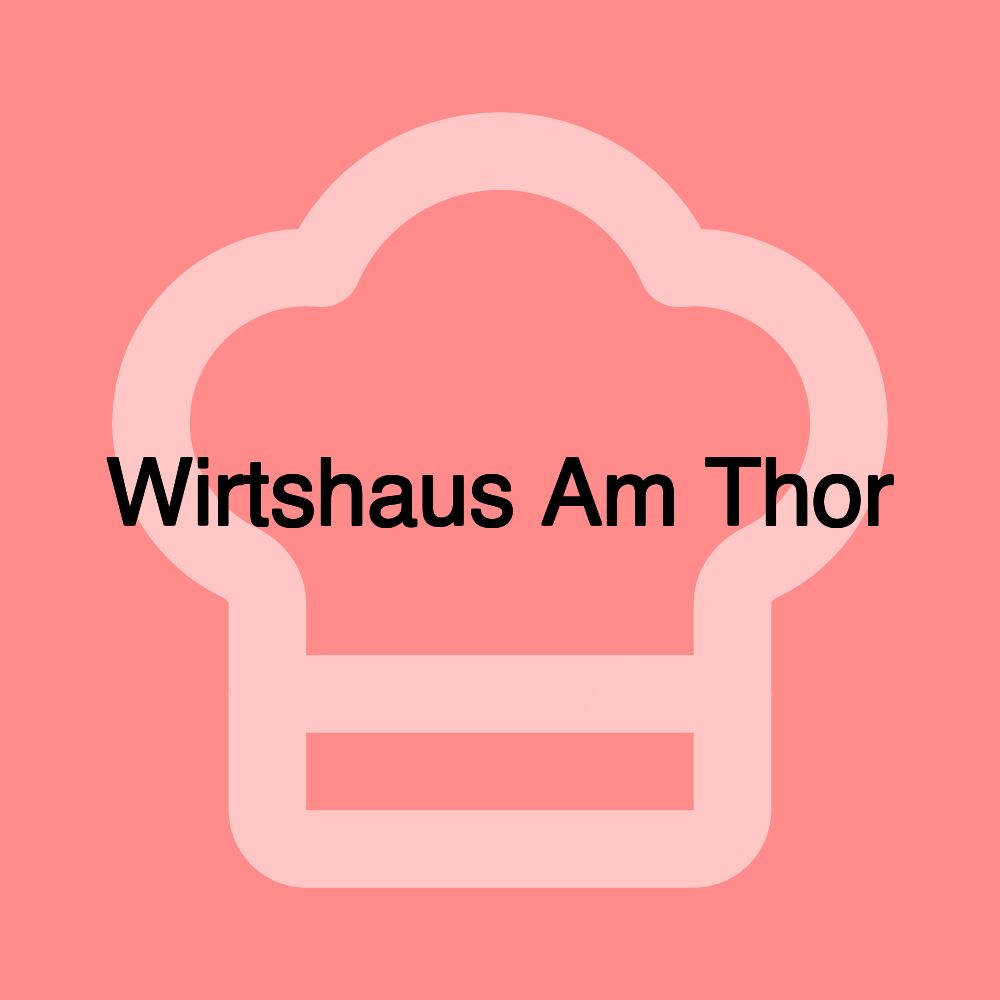 Wirtshaus Am Thor