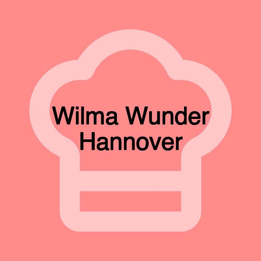 Wilma Wunder Hannover