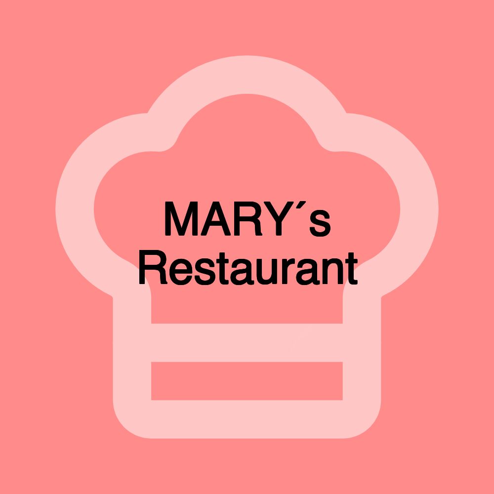 MARY´s Restaurant