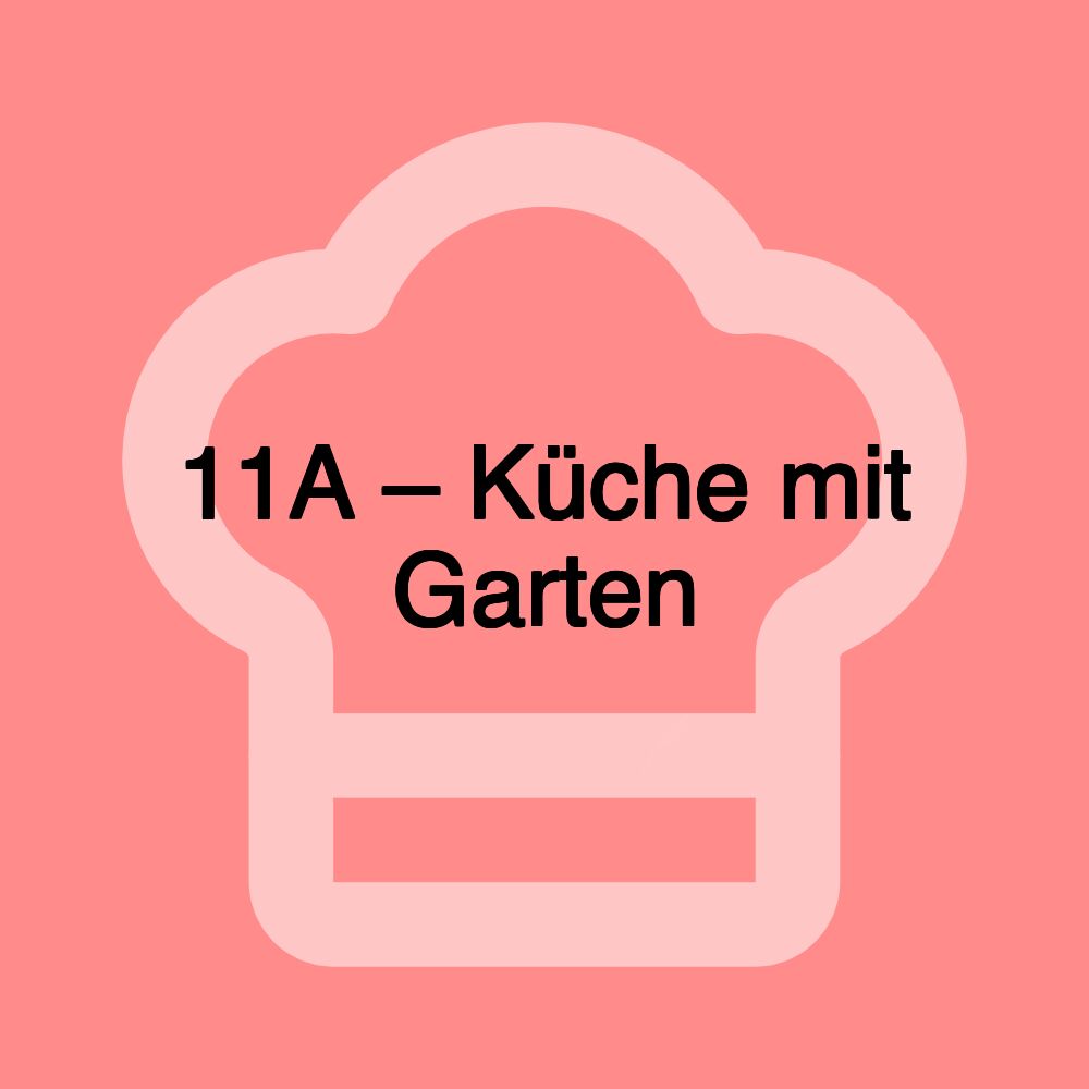 11A – Küche mit Garten