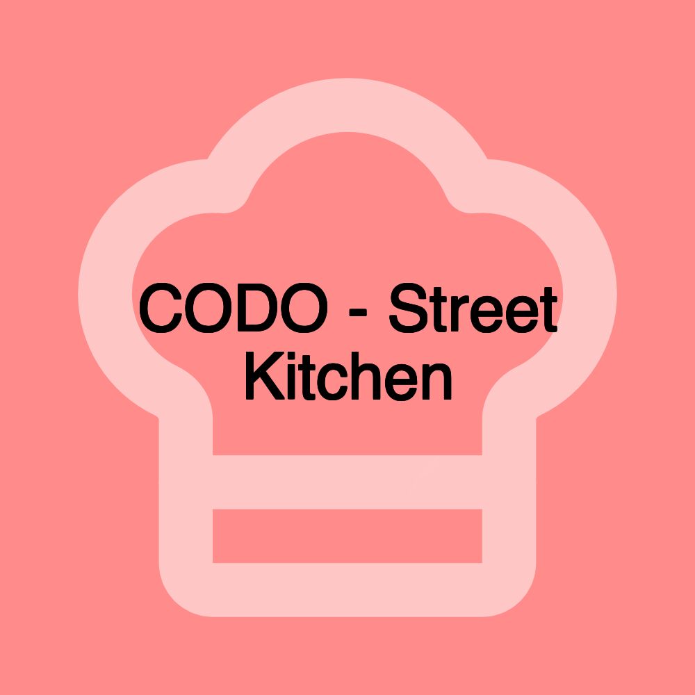 CODO - Street Kitchen