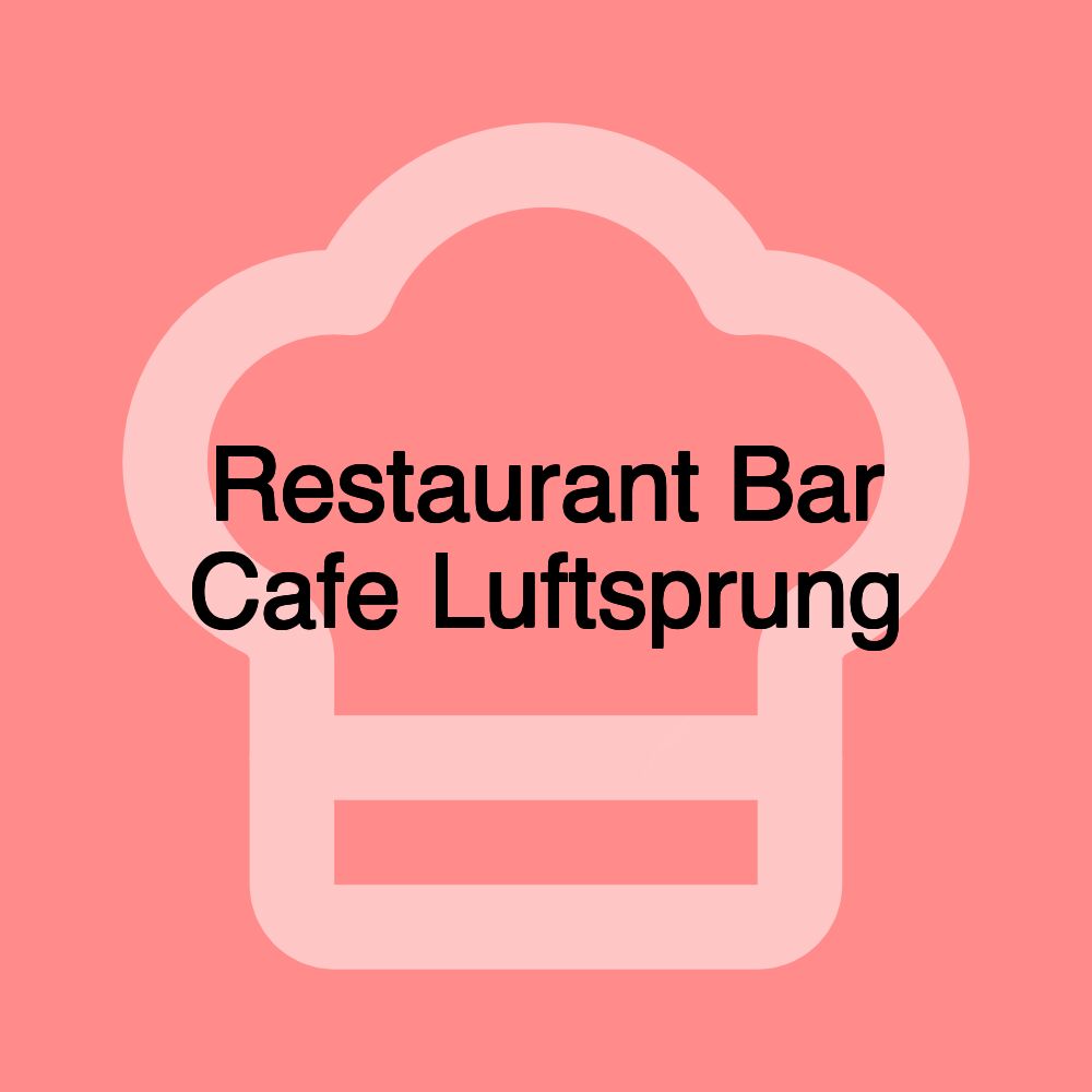 Restaurant Bar Cafe Luftsprung