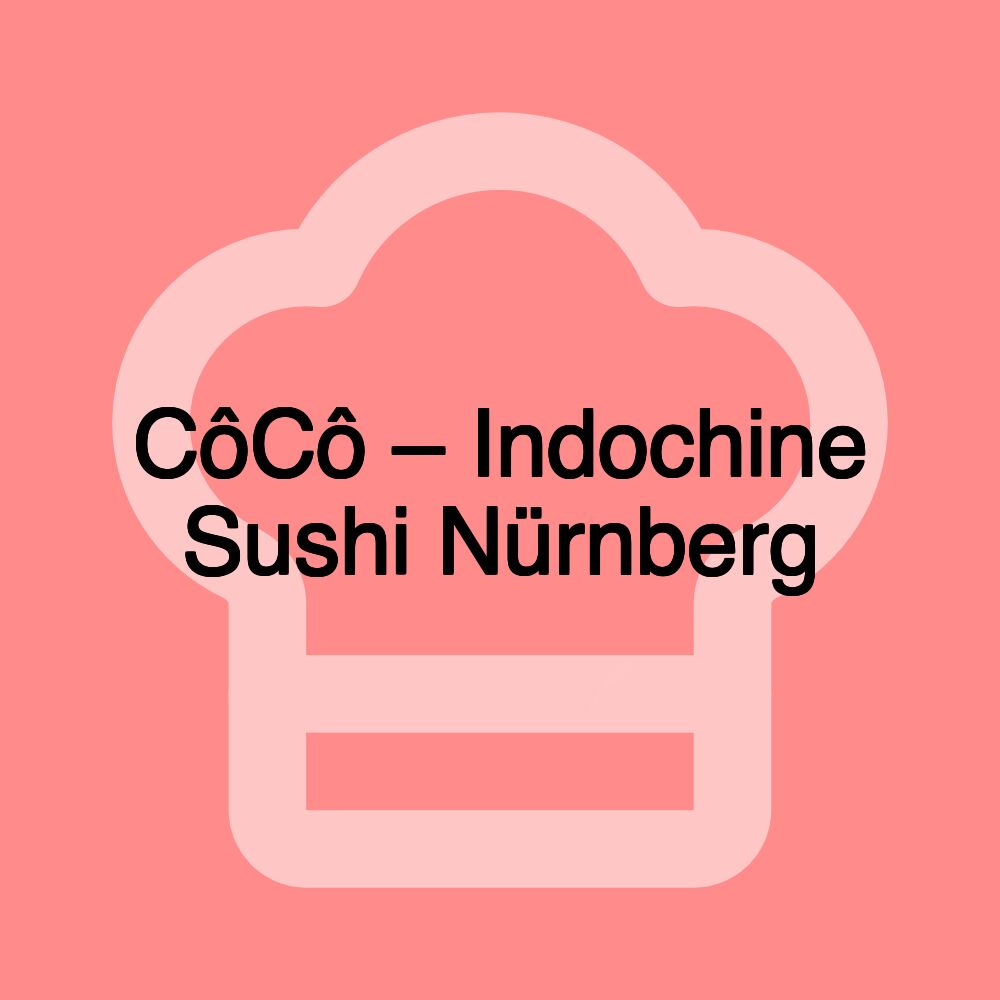 CôCô – Indochine Sushi Nürnberg