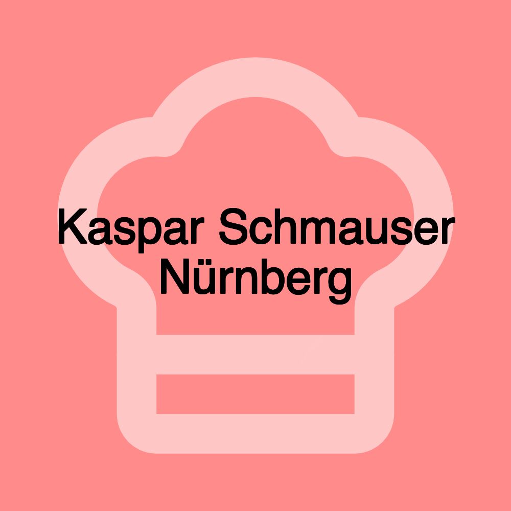 Kaspar Schmauser Nürnberg