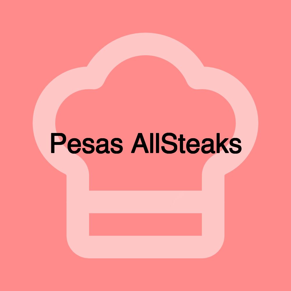 Pesas AllSteaks