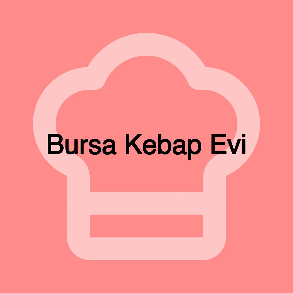 Bursa Kebap Evi