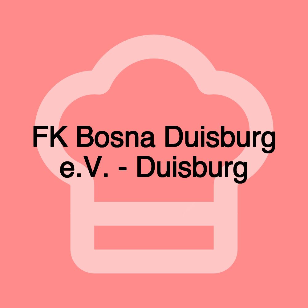 FK Bosna Duisburg e.V. - Duisburg