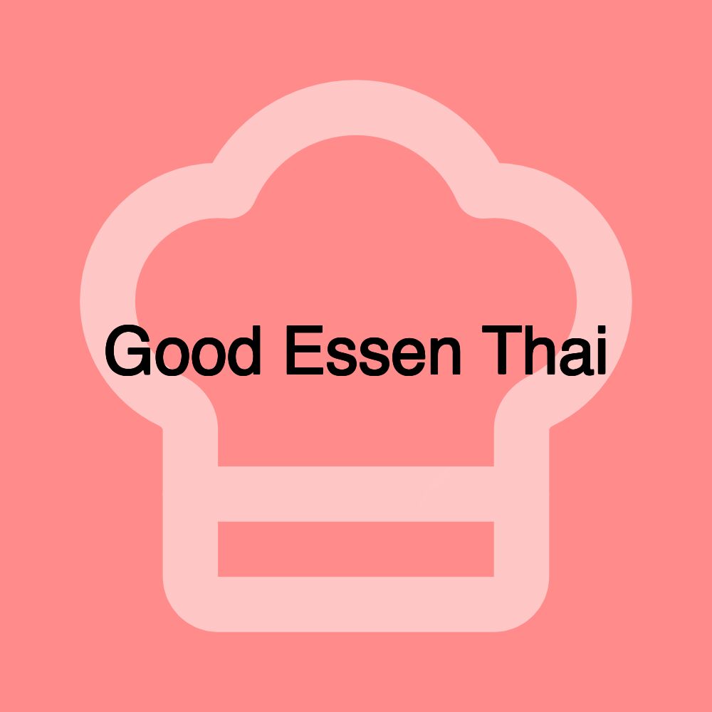 Good Essen Thai