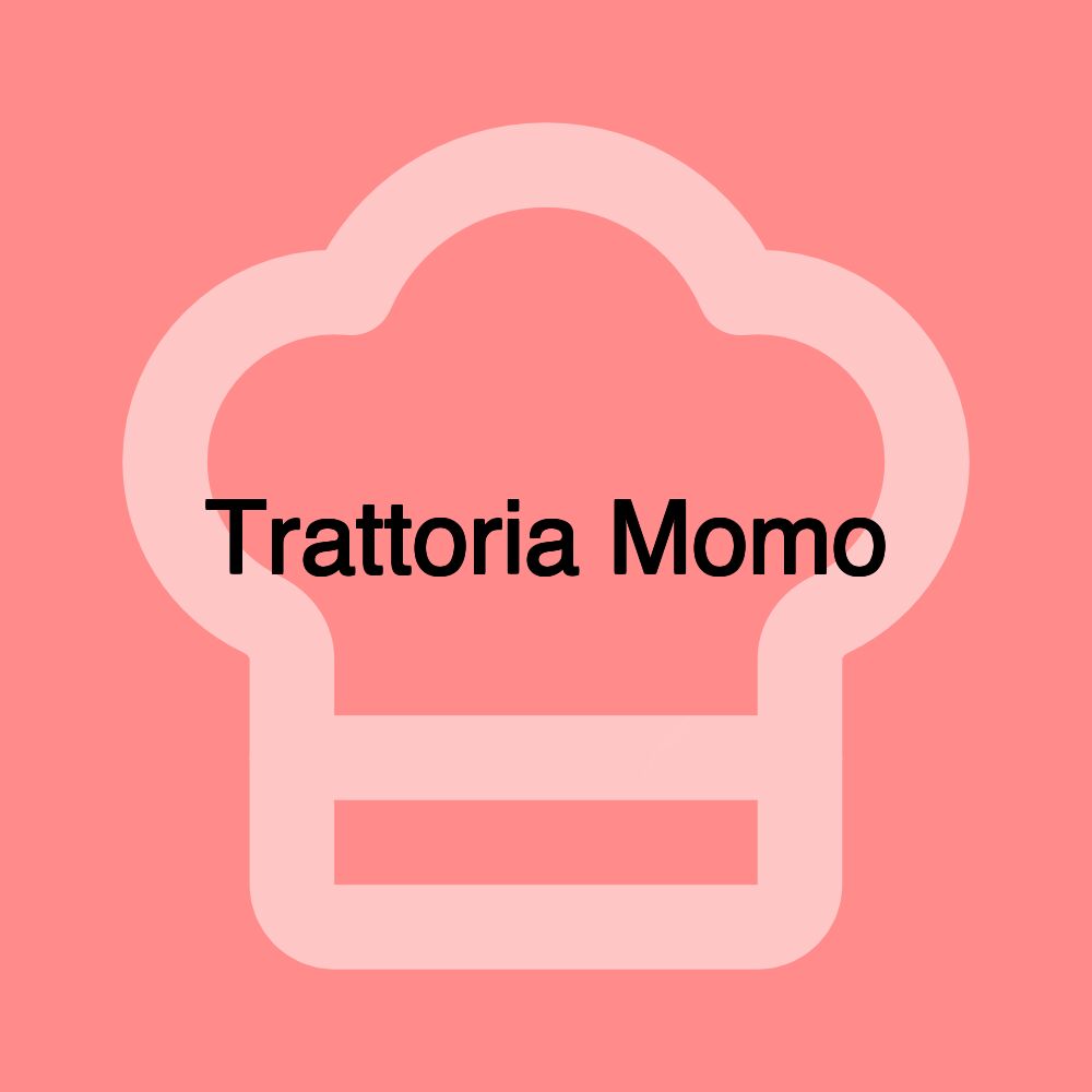 Trattoria Momo