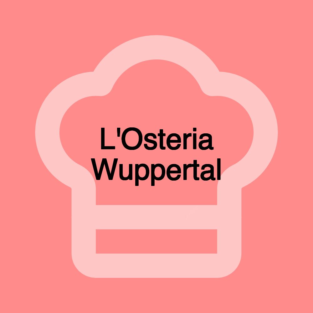 L'Osteria Wuppertal