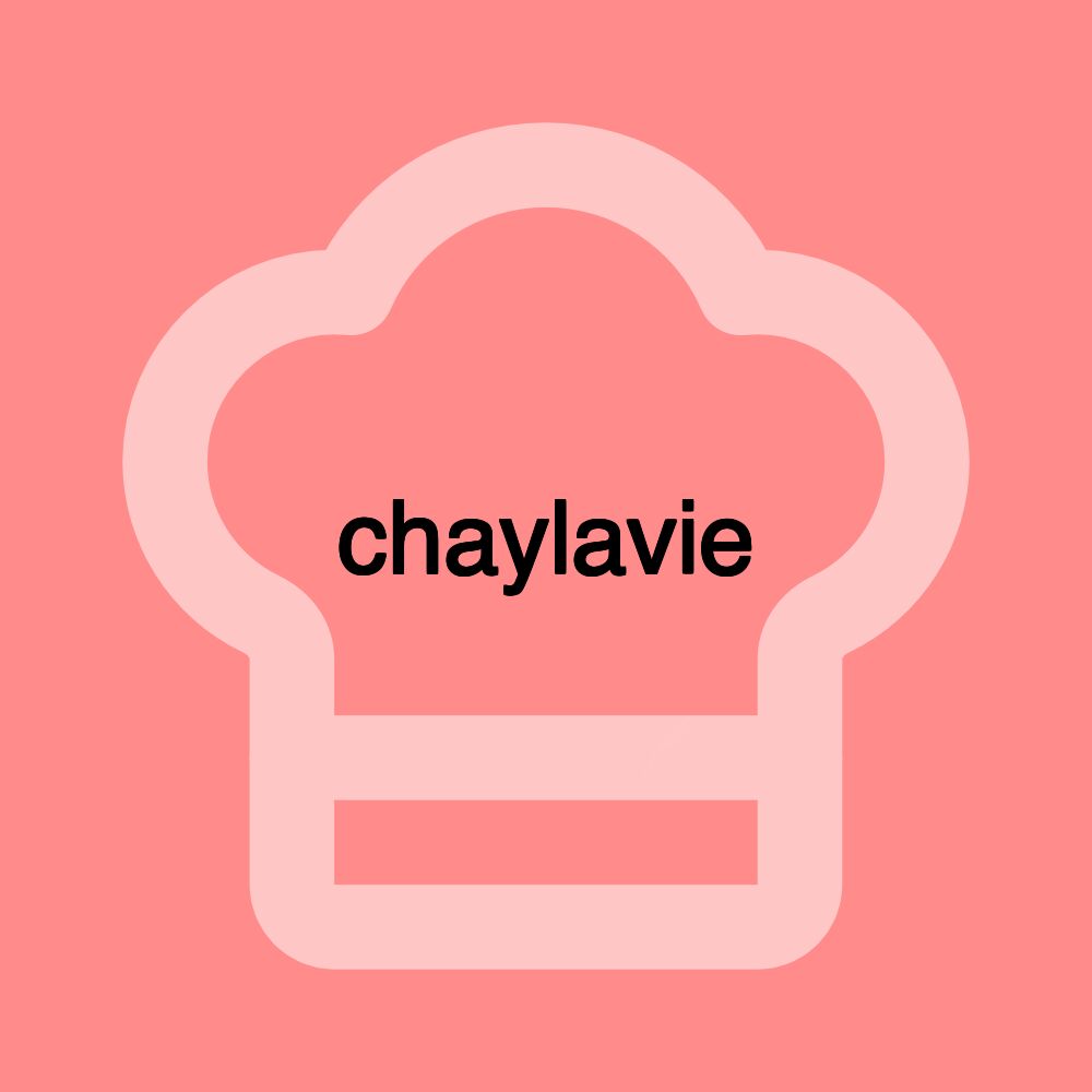 chaylavie