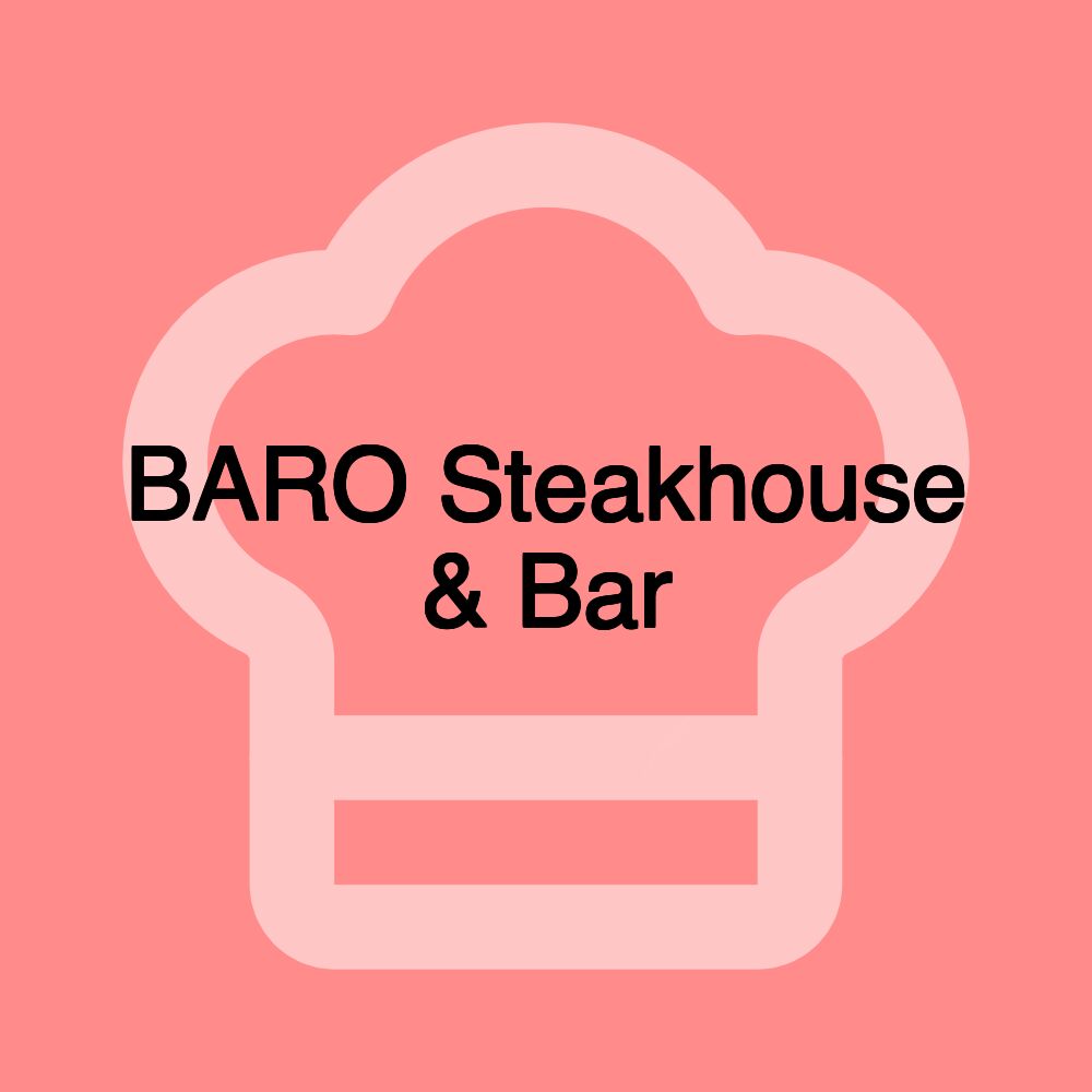 BARO Steakhouse & Bar