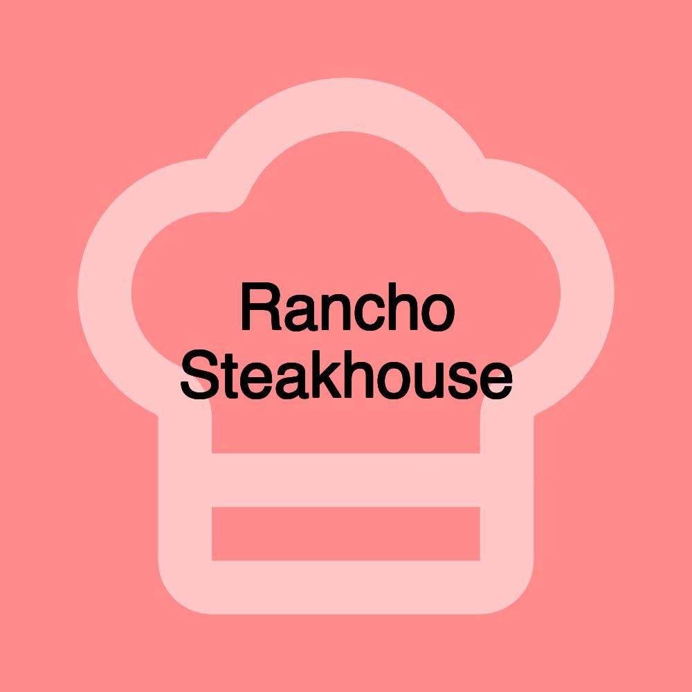 Rancho Steakhouse