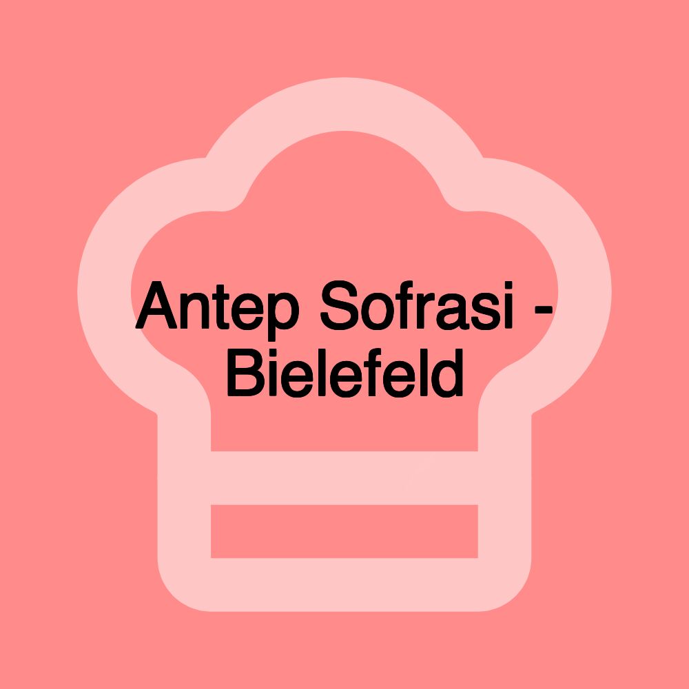 Antep Sofrasi - Bielefeld