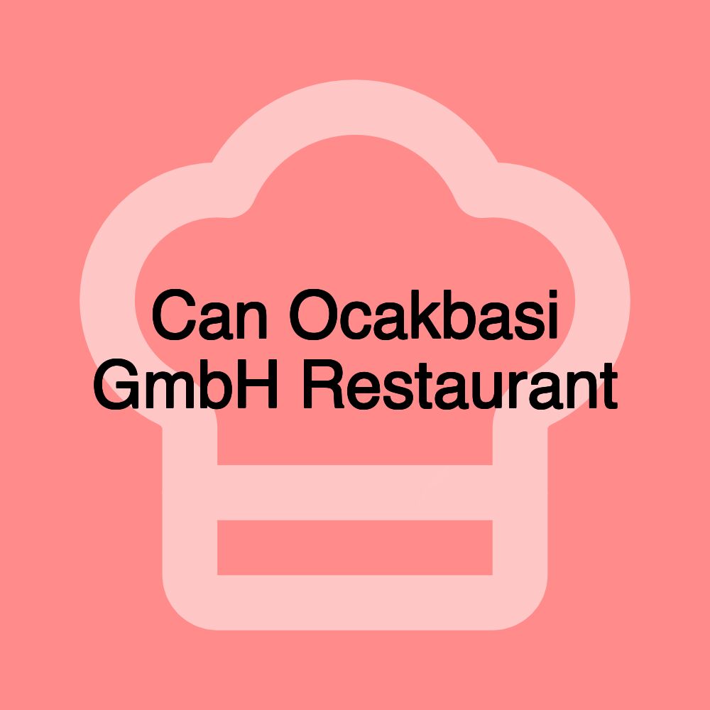 Can Ocakbasi GmbH Restaurant