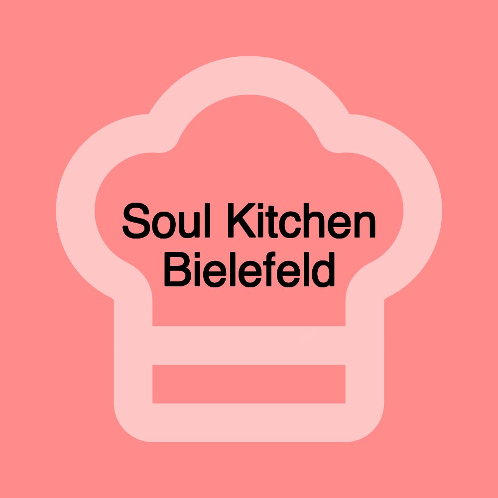 Soul Kitchen Bielefeld